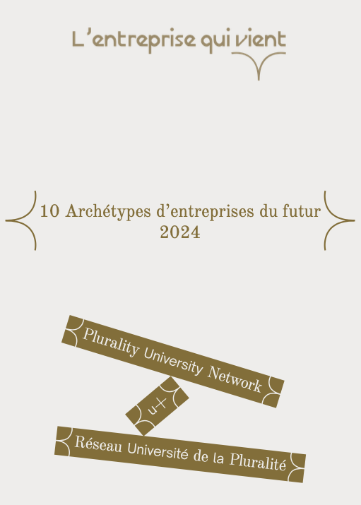 L'entreprise qui vient. Dix archétypes d'entreprises du futur